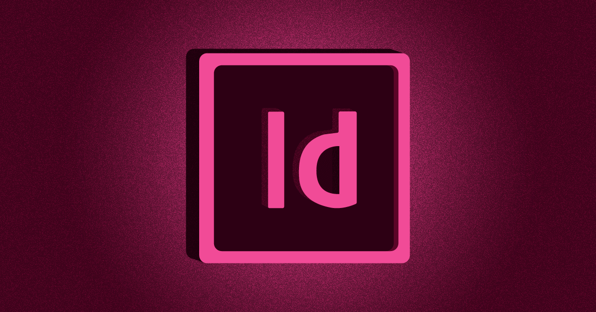 Adobe InDesign: como usar e as principais dicas para desvendar a ferramenta