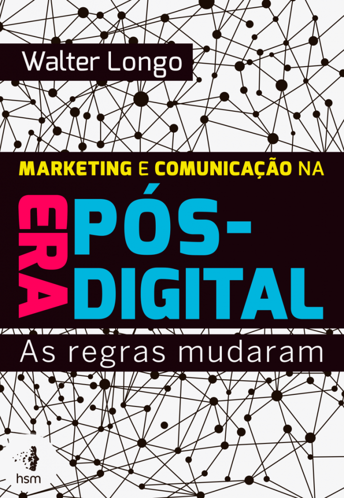 Marketing e comunicação da era pós-digital