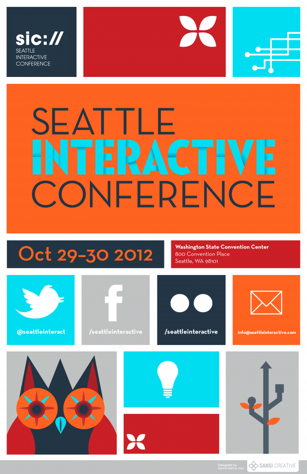 Seattle Interactive Conference Poster Submission by Sansi Creative