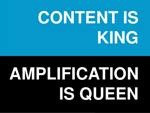 content-is-king-amplification-is-queen-feb-2013-1-638