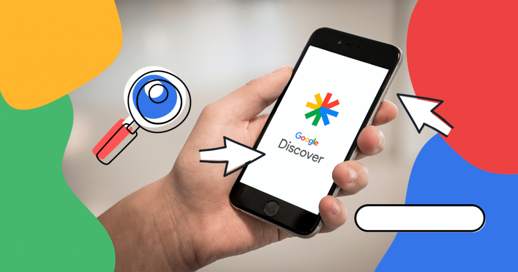 Google Discover: everything you need to know about the tool that generated 35 thousand clicks for our blog