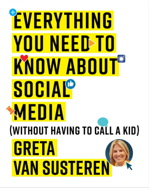 Everything You Need to Know about Social Media by Greta Van Susteren