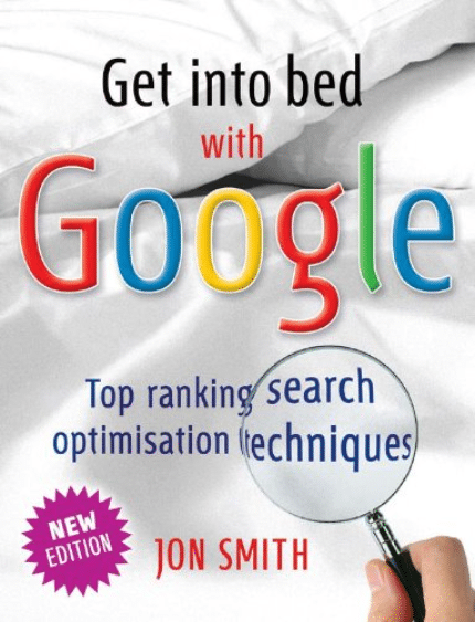 Métete en la cama con Google de Jon Smith