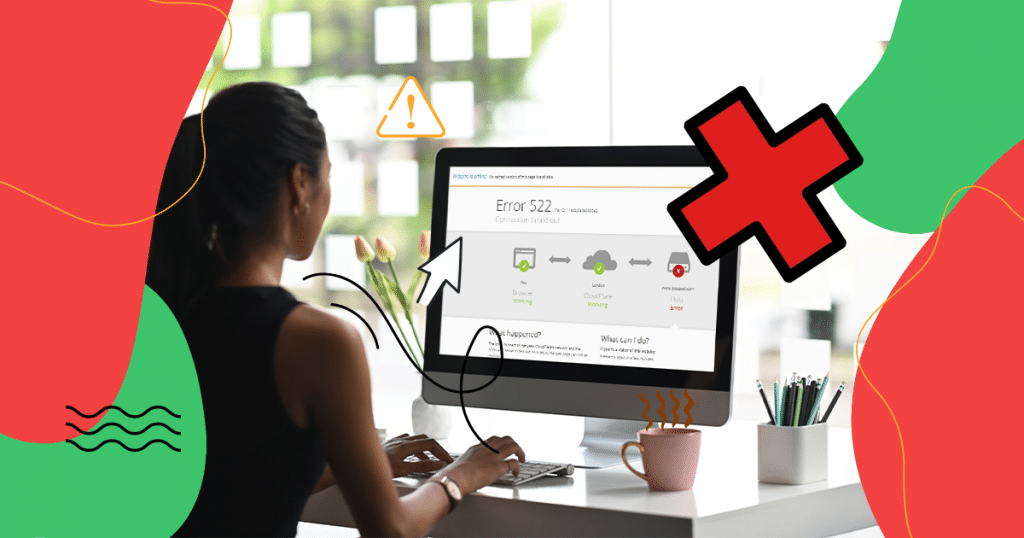 What Is Error 522 Connection Timed Out How To Fix It Fast 