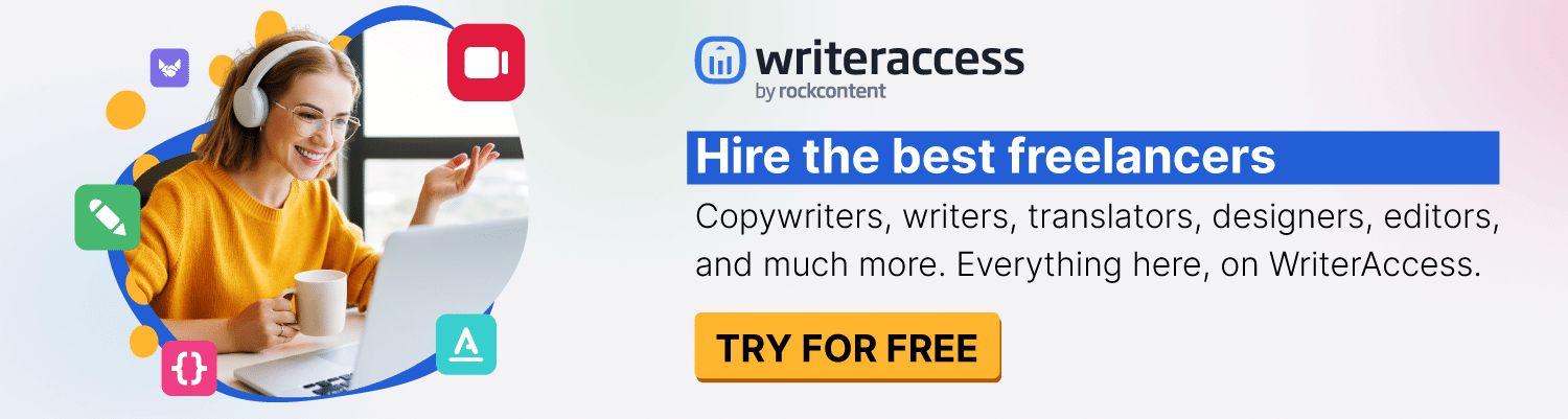 WriterAccess Rock Content - Hire the best freelancers